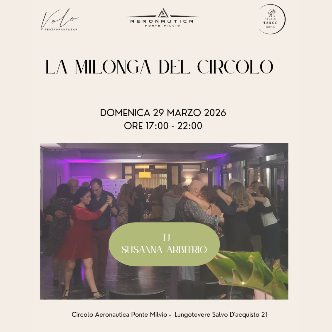 La Milonga del Circolo domenica 29 marzo dalle 17 alle 22 organizzata da Studio Tango Roma